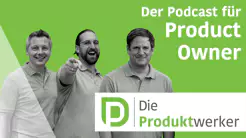 Die Produktwerker: Scrum-Werte für Product Owner – ein Kompass für den Alltag